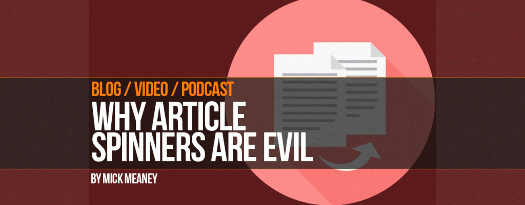 Why article spinners are evil